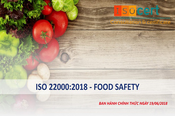 Quy trình cấp chứng nhận ISO 22000:2018 – Phiên bản mới nhất