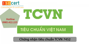 Chứng nhận tiêu chuẩn TCVN 7452