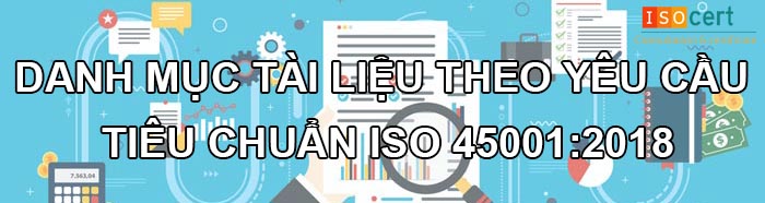 Tài liệu và hồ sơ của tiêu chuẩn ISO 45001